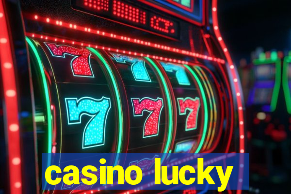 casino lucky