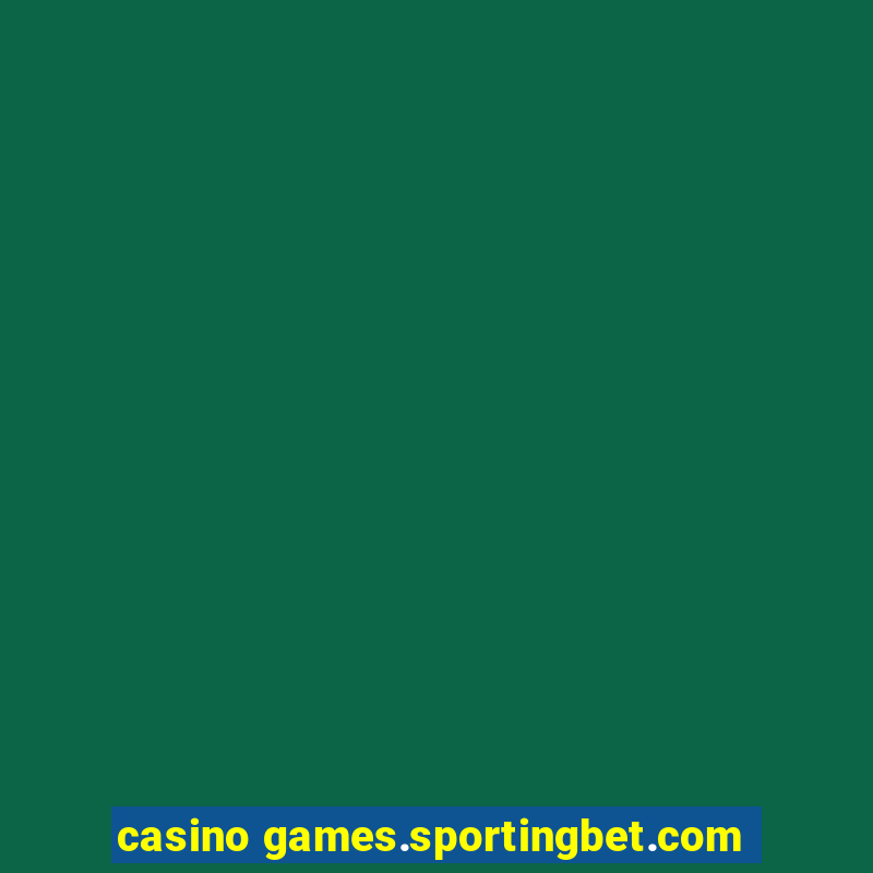 casino games.sportingbet.com