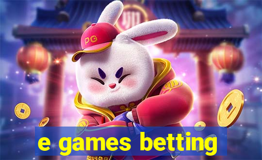 e games betting