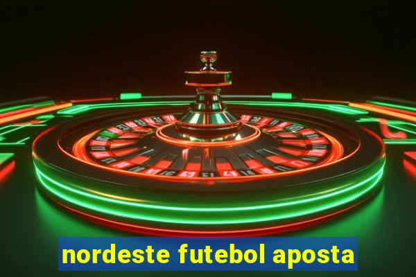 nordeste futebol aposta