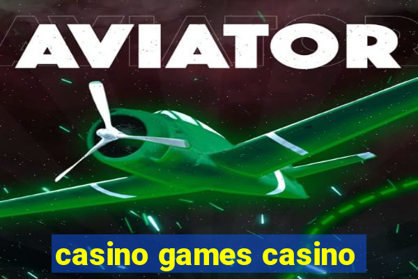 casino games casino