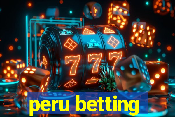 peru betting