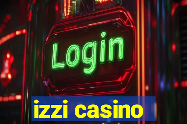 izzi casino