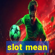 slot mean