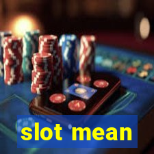 slot mean