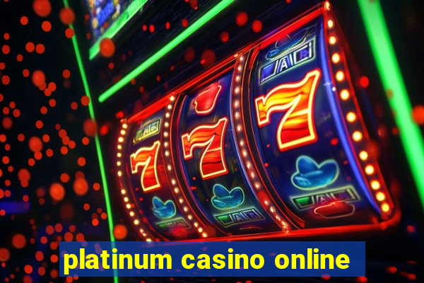 platinum casino online