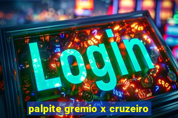 palpite gremio x cruzeiro