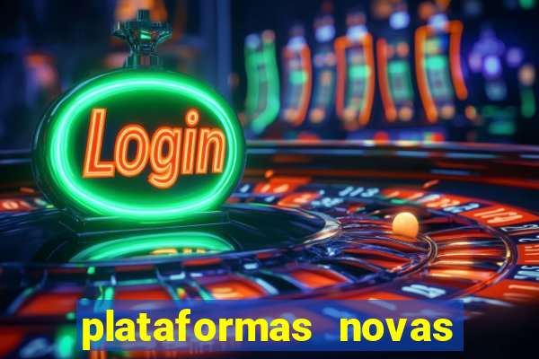 plataformas novas que est o pagando