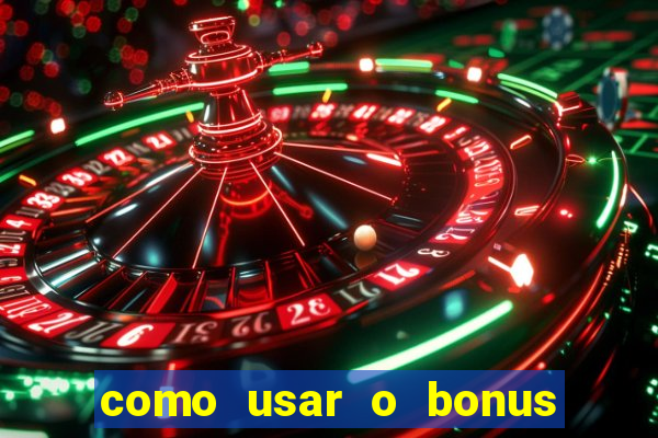 como usar o bonus cassino da 1win