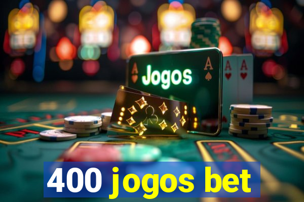 400 jogos bet