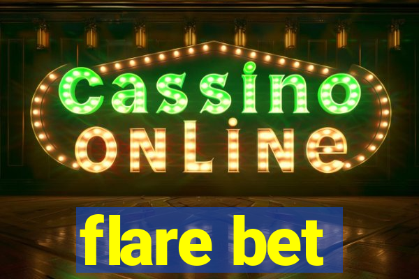 flare bet