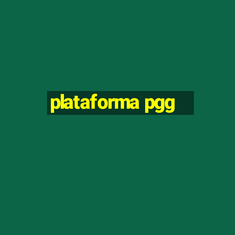 plataforma pgg