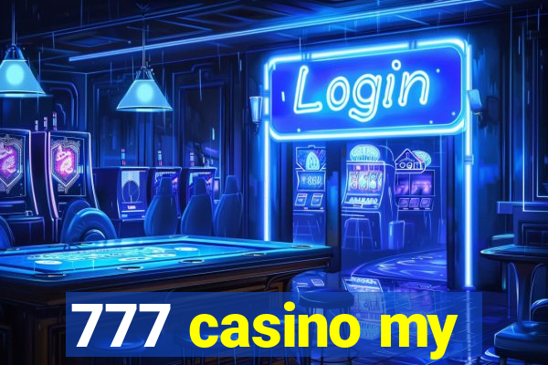 777 casino my