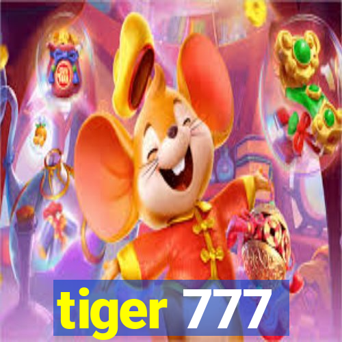 tiger 777