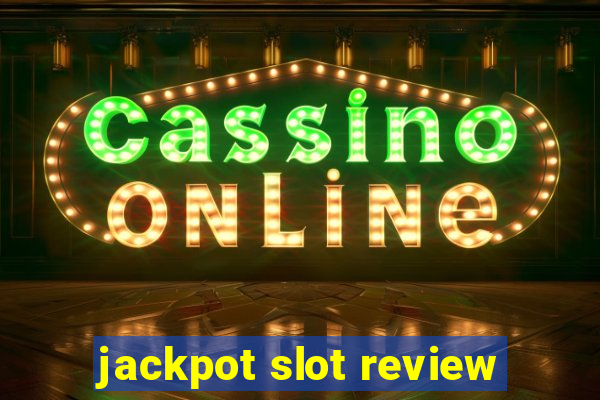 jackpot slot review