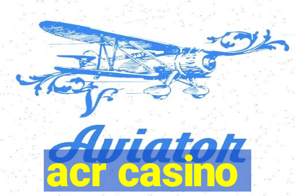 acr casino