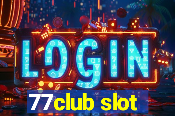 77club slot