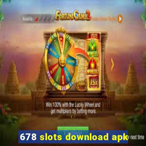 678 slots download apk