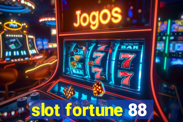 slot fortune 88