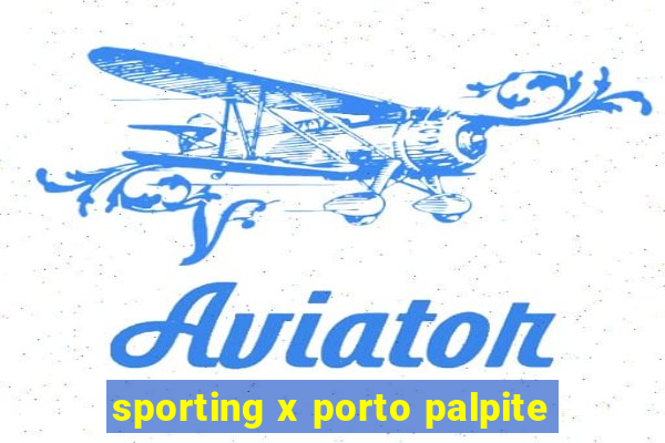 sporting x porto palpite