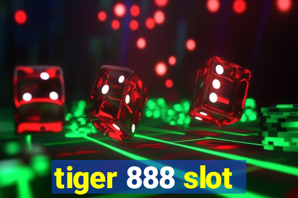 tiger 888 slot