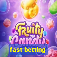 fast betting