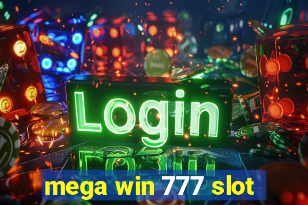 mega win 777 slot