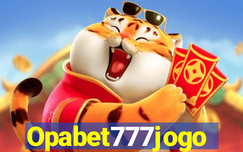 Opabet777jogo