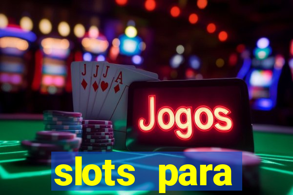 slots para máquinas de frutas