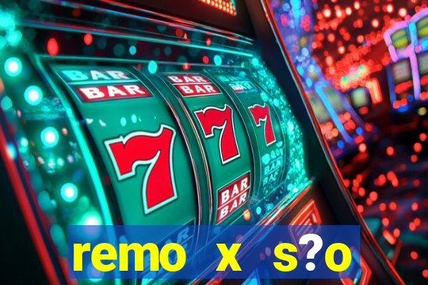 remo x s?o bernardo palpite