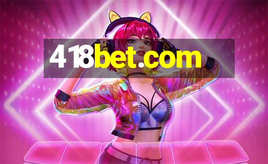 418bet.com