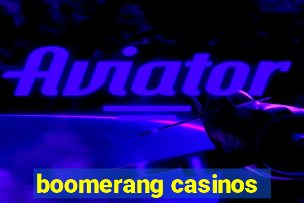 boomerang casinos