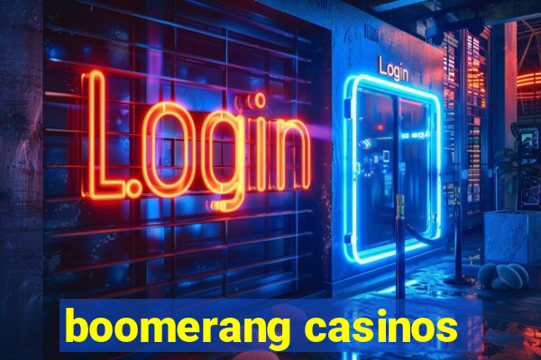 boomerang casinos