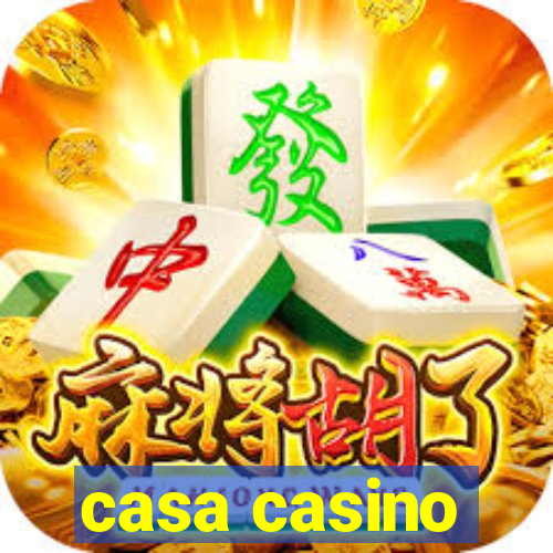 casa casino