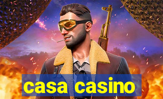 casa casino