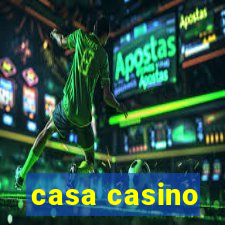 casa casino