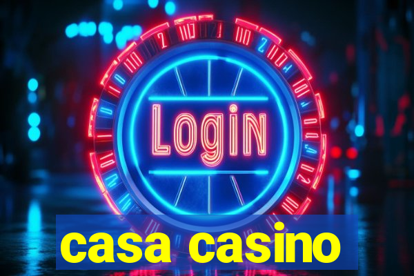 casa casino