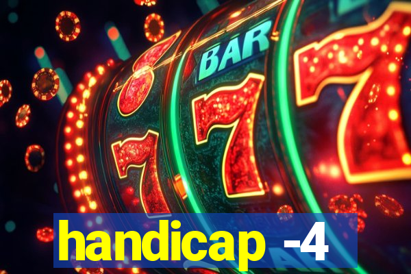 handicap -4