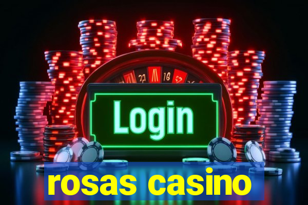 rosas casino