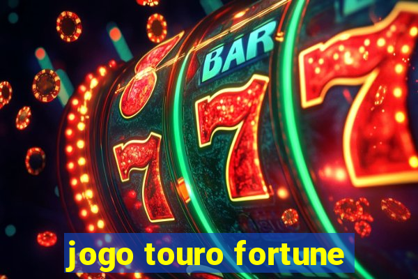 jogo touro fortune