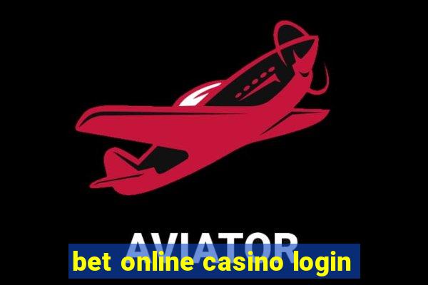 bet online casino login