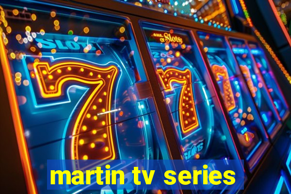 martin tv series