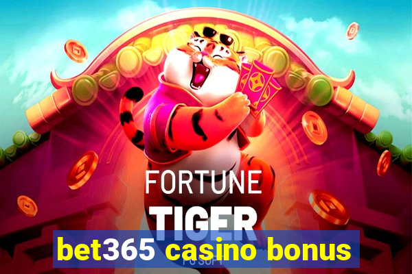 bet365 casino bonus