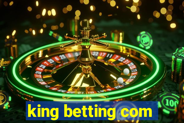 king betting com