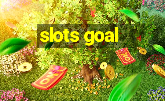 slots goal