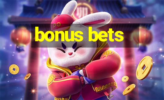 bonus bets