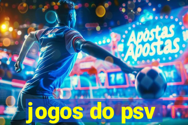 jogos do psv