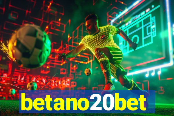 betano20bet