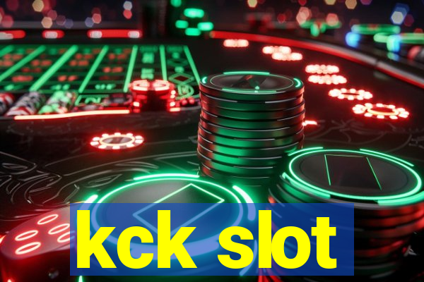 kck slot