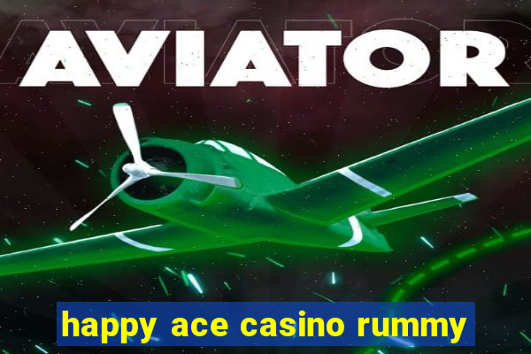 happy ace casino rummy